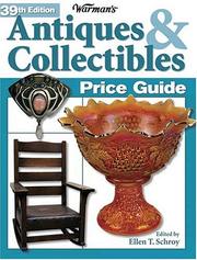 Cover of: Warman's Antiques & Collectibles Price Guide (Warman's Antiques and Collectibles Price Guide) by Ellen T. Schroy