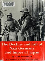Cover of: The decline and fall of Nazi Germany and Imperial Japan by Hans Dollinger