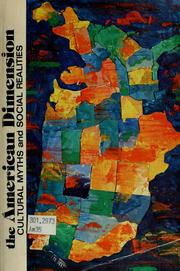 Cover of: The American dimension: cultural myths and social realities