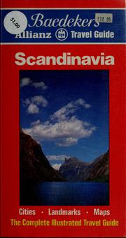 Cover of: Baedeker's Scandinavia by [text, Waltraud Andersen ... et al. ; cartography, Ingenieurbüro für Kartographie, Huber & Oberländer, Munich, Georg Schiffner, Lahr ; English translation, James Hogarth].