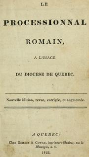 Cover of: Le processionnal romain: a l'usage du diocese de Quebec