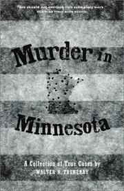 Cover of: Murder in Minnesota: a collection of true cases