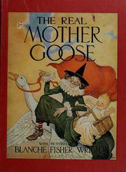 Cover of: THE REAL MOTHER GOOSE by Blanche Fisher Wright