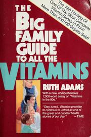 Cover of: The big family guide to all the vitamins