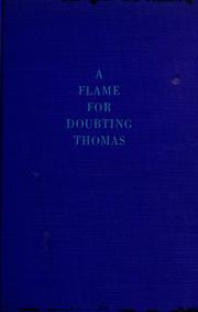 Cover of: A flame for doubting Thomas.