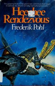 Cover of: Heechee rendezvous by Frederik Pohl
