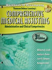Cover of: Workbook to accompany Thomson Delmar Learning's comprehensive medical assisting by Wilburta Q. Lindh