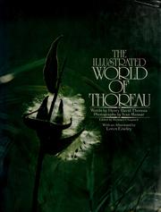 Cover of: The illustrated world of Thoreau by Henry David Thoreau