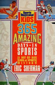Cover of: 365 amazing days in sports by Eric Sherman