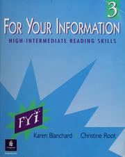 Cover of: For your information 3: high-intermediate reading skills