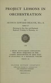 Cover of: Project lessons in orchestration by Arthur Edward Heacox