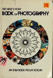 The here's how Book of photography by Eastman Kodak Company