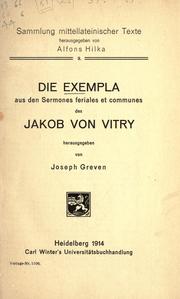 Cover of: Die Exempla aus den Sermones feriales et communes des Jakob von Vitry