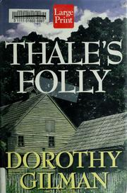 Cover of: Thale's folly by Dorothy Gilman