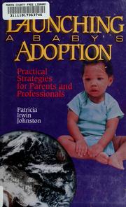 Cover of: Launching a baby's adoption: practical strategies for parents and professionals