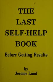 Cover of: The last self-help book before getting results by Jerome Lund
