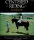 Cover of: Centered riding