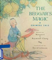 Cover of: The beggar's magic by Margaret Scrogin Chang