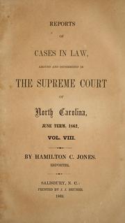 Cover of: Reports of cases at law argued and determined in the Supreme Court of North Carolina: from December term, 1853, to [June term, 1862], both inclusive