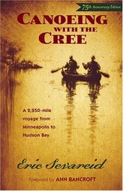 Cover of: Canoeing with the Cree by Eric Sevareid