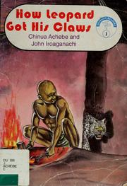Cover of: How leopard got his claws by Chinua Achebe