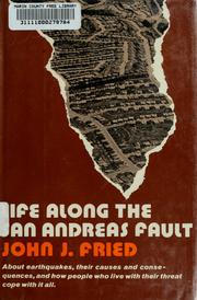 Cover of: Life along the San Andreas fault by John J. Fried