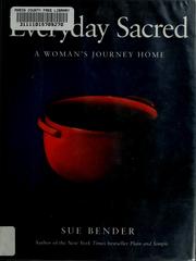 Cover of: Everyday sacred by Sue Bender