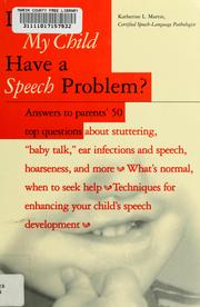Cover of: Does my child have a speech problem? by Katherine L. Martin
