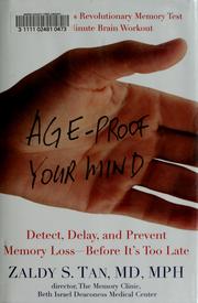 Cover of: Age-proof your mind: detect, delay, and prevent memory loss--before it's too late