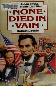 Cover of: None died in vain by Robert Leckie