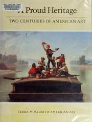 A proud heritage--two centuries of American art by Pennsylvania Academy of the Fine Arts