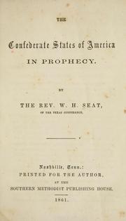 Cover of: The Confederate States of America in prophecy by W. H. Seat