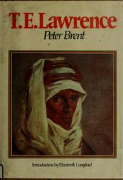 Cover of: T. E. Lawrence by Peter Ludwig Brent
