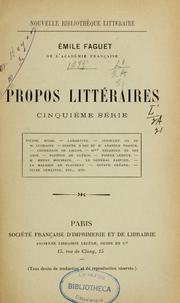 Cover of: Propos littéraires. 5. série by Émile Faguet