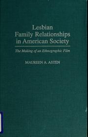 Cover of: Lesbian family relationships in American society by Maureen A. Asten