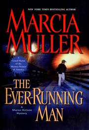 Cover of: The Ever-Running Man (Sharon McCone Mysteries) by Marcia Muller