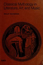 Cover of: Classical mythology in literature, art, and music. by Philip Mayerson