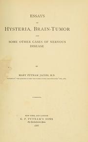Cover of: Essays on hysteria, brain-tumor, and some other cases of nervous disease. by Mary Putnam Jacobi