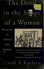 Cover of: The devil in the shape of a woman: witchcraft in colonial New England