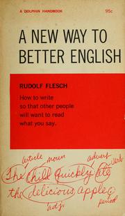 Cover of: A new way to better English by Rudolf Flesch