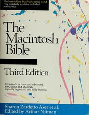 Cover of: The Macintosh bible by Sharon Zardetto Aker, et al. ; edited by Arthur Naiman.