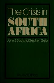 Cover of: The crisis in South Africa by John S. Saul