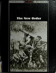 Cover of: The New Order (The Third Reich) by by the editors of Time-Life Books.