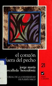 Cover of: El corazón fuera del pecho by Jorge María Ruscalleda Bercedóniz