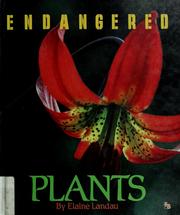 Cover of: Endangered plants by Elaine Landau