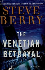 Cover of: The Venetian Betrayal: A Novel