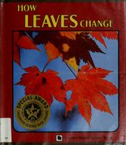 Cover of: How leaves change by Sylvia A. Johnson
