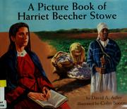 Cover of: A picture book of Harriet Beecher Stowe