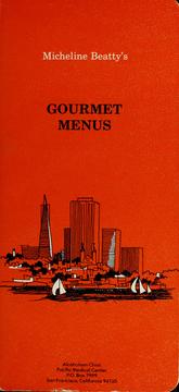 Cover of: Micheline Beatty's gourmet menus: with over 100 tested recipes