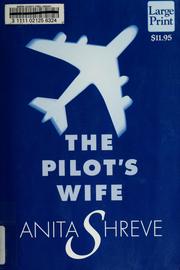Cover of: The Pilot's Wife by Anita Shreve